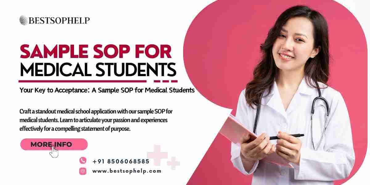 Your Key to Acceptance: A Sample SOP for Medical Students