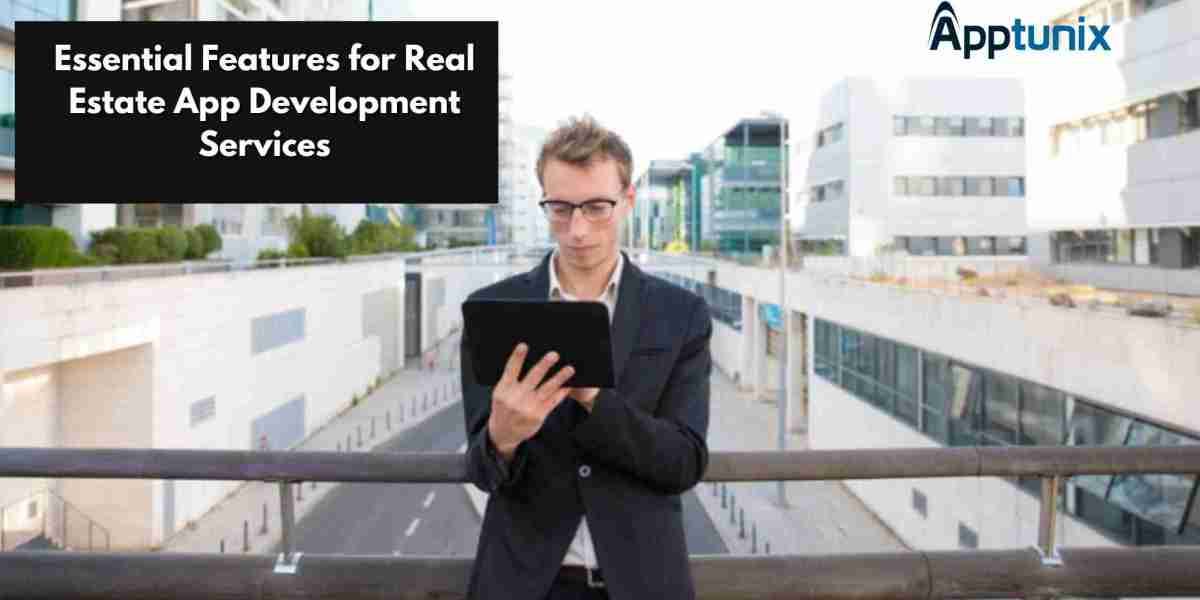 Essential Features for Real Estate App Development Services