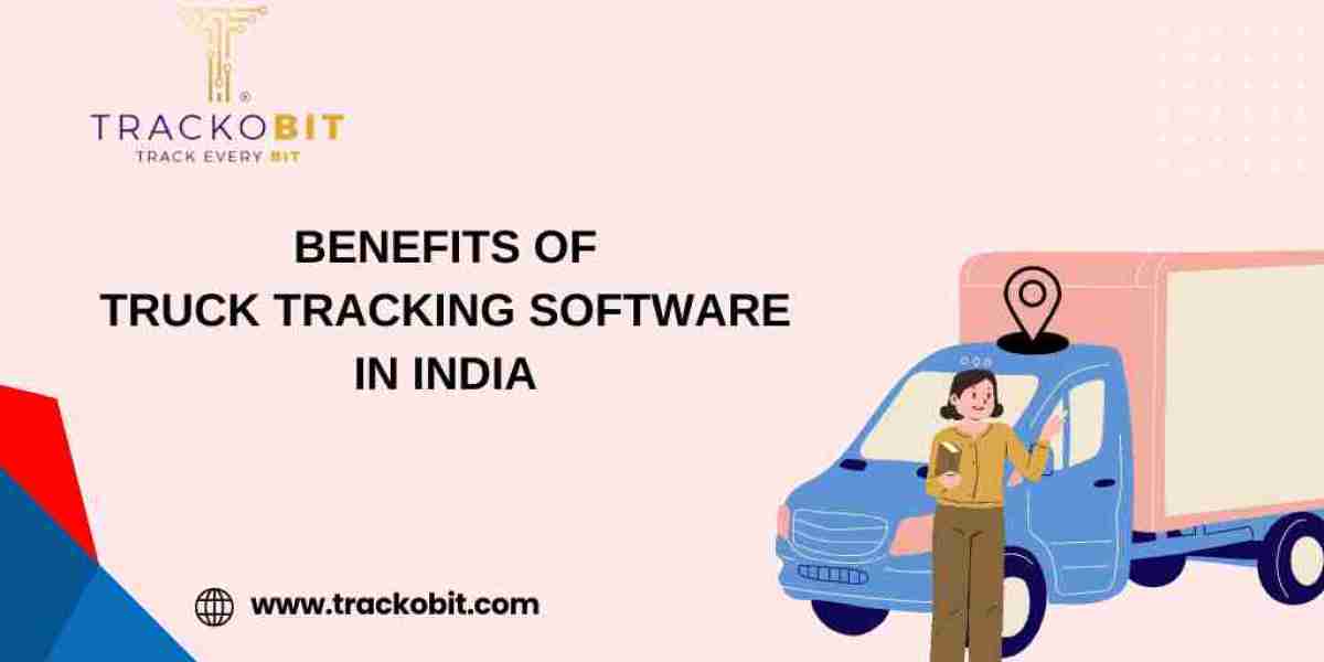 Benefits of Truck Tracking Software in India, Track your Fleet 24/7!